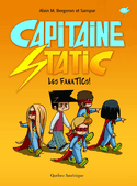 Capitaine Static, t. 07 : Les fanaTICs!